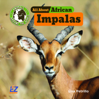 All about African Impalas 1680209124 Book Cover