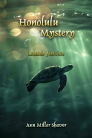 Honolulu Mystery: Island Justice B0H8CHF5HX Book Cover