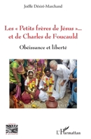 Les Petits frères de Jésus" et de Charles de Foucauld": Obéissance et liberté (Religions Et Spiritualité) (French Edition) 2140273257 Book Cover