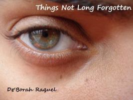 Things Not Long Forgotten 0988539837 Book Cover