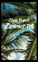 Zimmer 708: Ein Jugendbuch 3749478449 Book Cover