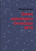 Diario astrologico Oroscopo 2015 132621165X Book Cover