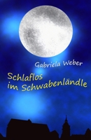 Schlaflos im Schwabenländle B084DD8SHM Book Cover