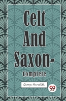 Celt and Saxon 1979517282 Book Cover