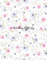 Wedding Gift Log: Gift Book & Organizer, gift record book, organizer and gift record 1661247245 Book Cover