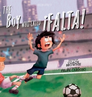 The Boy Who Cried ¡Falta! 9996126498 Book Cover