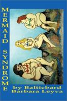 Mermaid Syndrome 0595223699 Book Cover