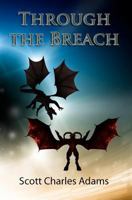 Through the Breach 1463781482 Book Cover