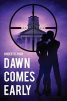 Dawn Comes Early 1629021059 Book Cover