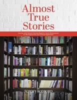 Almost True Stories B0CNM69GWR Book Cover