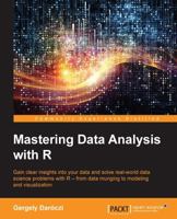Mastering Data Analysis with R 1783982020 Book Cover
