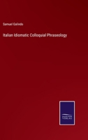 Italian Idiomatic Colloquial Phraseology 3375165757 Book Cover