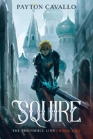 Squire (The Proudhill Line Book Two) 1671636651 Book Cover