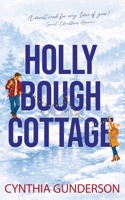 Holly Bough Cottage 1733393277 Book Cover