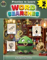 Practice to Learn: Word Searches, Grade 2 from Teacher Created Resources 1420683012 Book Cover