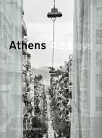 Athens 42 Days: The Undisclosed City 3969001838 Book Cover
