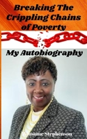 Breaking The Crippling Chains of Poverty: My Autobiography B0B5KNNT95 Book Cover