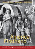 America Firsthand, Volume Two: Readings from Reconstruction to the Present 0312656416 Book Cover