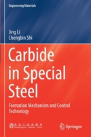 Carbide in Special Steel: Formation Mechanism and Control Technology 9811614555 Book Cover