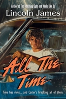 All the Time B0DV4DCP21 Book Cover