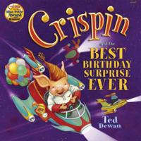 Crispin and the Best Birthday Surprise Ever 0385607040 Book Cover