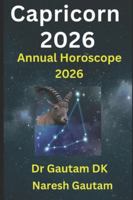 Capricorn 2026: Annual Horoscope 2026 B0G1GCKSWG Book Cover