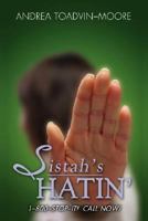 Sistah's Hatin 1434318516 Book Cover