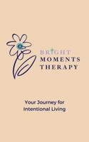 Bright Moments Healing Journal 0578358891 Book Cover