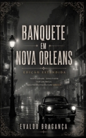 Banquete em Nova Orleans (Portuguese Edition) 6502124658 Book Cover