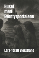 Huset med Eventyrportalene (Danish Edition) B0GDP5Y3D7 Book Cover