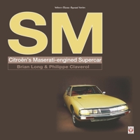 SM: Citroen’s Maserati-engined Supercar 1787119165 Book Cover