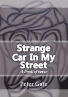Strange Car In My Street 1548405558 Book Cover