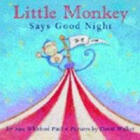 Little Monkey Says Good Night 0374346097 Book Cover