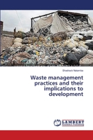 Waste management practices and their implications to development 3659552658 Book Cover