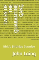 Tales of the Quarantine Gang: Nick's Birthday Surprise B08HH1JQK6 Book Cover