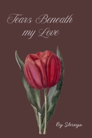Tears Beneath My Love B0FHGBKVP5 Book Cover