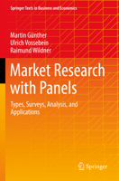 Market Research with Panels: Types, Surveys, Analysis, and Applications 365837649X Book Cover