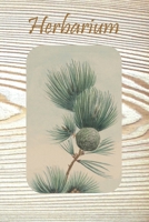 Herbarium: Leere Skizzen Blätter - Notizbuch / Tagebuch Botanisches Herbar - 6 x 9 Zoll (ca DIN 5), 100 Seiten (German Edition) 1671557433 Book Cover