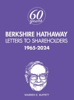 Berkshire Hathaway Letters to Shareholders: 1965-2024 B0FR7RQ9T2 Book Cover