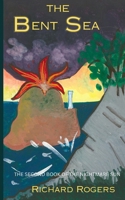 The Bent Sea: The Second Book of The Nightmare Sun B0GGGWK1N2 Book Cover
