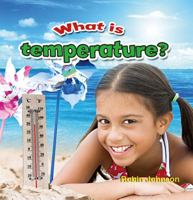 What Is Temperature? 0778707628 Book Cover