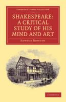 Shakespeare ; A Critical Study of his Mind and Art 1402172532 Book Cover