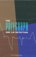 The Polygraph and Lie Detection 0309084369 Book Cover