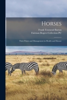 Horses: Their Points and Management in Health and Disease 1014877237 Book Cover