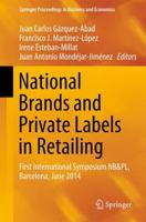 National Brands and Private Labels in Retailing: First International Symposium NB&PL, Barcelona, June 2014 3319071939 Book Cover