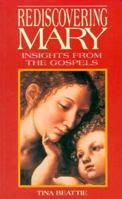 Rediscovering Mary: Insights from the Gospels 0892438207 Book Cover