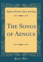 The Songs of Aengus 0484305697 Book Cover