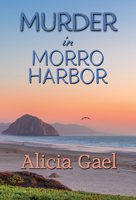 Murder in Morro Harbor 1642477524 Book Cover