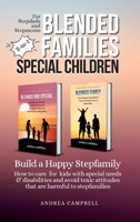Blended Families - Special Children: Build a Happy Stepfamily 1914997301 Book Cover