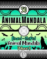 AnimalMandala WORLD - Volume 3: Mindful coloring for adults and kids. (50 unique round-shaped symmetrical animal mandalas designs for creativity and m B0CVHNFV4N Book Cover